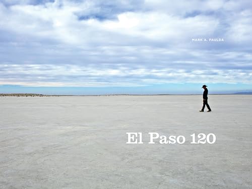 Stock image for El Paso 120: Edge of the Southwest for sale by ThriftBooks-Dallas