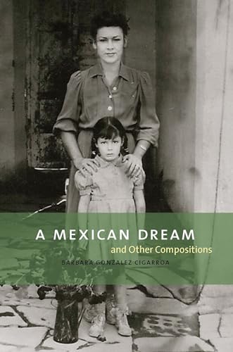 Stock image for A Mexican Dream: and Other Compositions for sale by Blue Vase Books