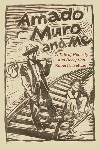 Stock image for Amado Muro and Me: A Tale of Honesty and Deception for sale by HPB-Diamond