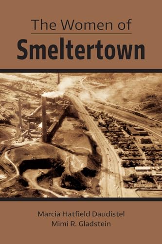 9780875657004: The Women of Smeltertown