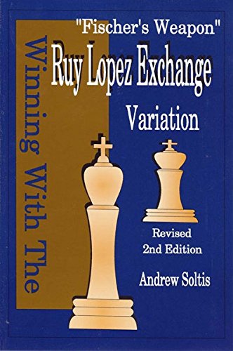 Winning With The Ruy Lopez Exchange Variation (2nd Edition) by  Soltis,Andrew: Befriedigend Softcover (1992) 1. Auflage