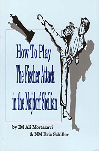 Beispielbild fr How to PLay the Fischer Attack in the Najdorf Sicilian zum Verkauf von Books From California
