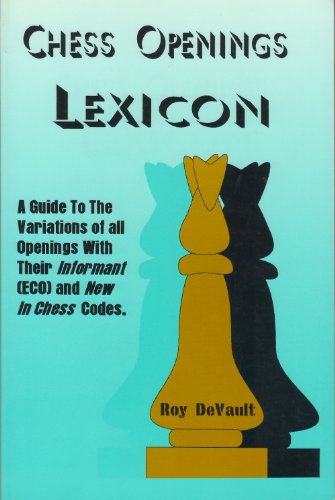 Stock image for Chess openings lexicon: A guide to the variations of all openings with their Informant (ECO) and New In Chess codes for sale by ThriftBooks-Dallas