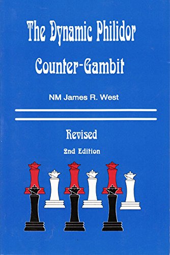 9780875682853: The Dynamic Philidor Counter-Gambit [Paperback] by James R. West