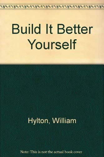 9780875713373: Build It Better Yourself