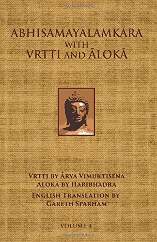 Beispielbild fr Abhisamayalamkara with Vrtti and Aloka - Vol. 4 zum Verkauf von Revaluation Books