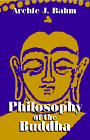 Imagen de archivo de Philosophy of the Buddha a la venta por SecondSale