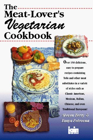 Beispielbild fr The Meat-Lover's Vegetarian Cookbook zum Verkauf von Once Upon A Time Books