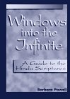Stock image for Windows Into the Infinite: A Guide to the Hindu Scriptures for sale by ThriftBooks-Dallas