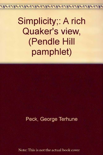 Beispielbild fr Simplicity;: A rich Quaker's view, (Pendle Hill pamphlet) zum Verkauf von Wonder Book