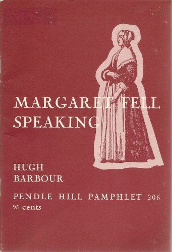 9780875742069: Margaret Fell speaking (Pendle Hill pamphlet ; 206)