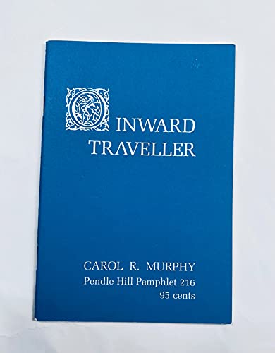 Stock image for O inward traveller (Pendle Hill pamphlet ; 216) for sale by Best and Fastest Books