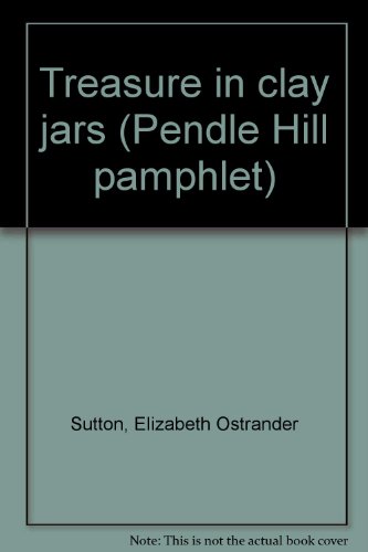 Beispielbild fr Treasure in clay jars (Pendle Hill pamphlet) zum Verkauf von Wonder Book