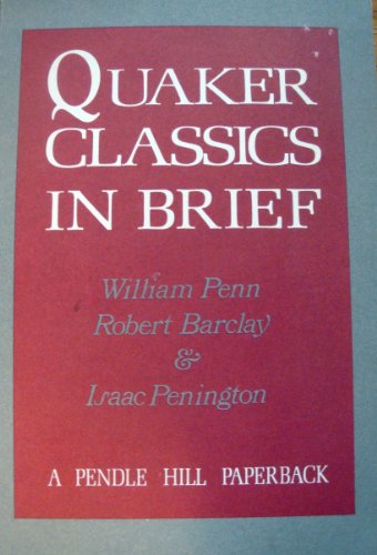 Imagen de archivo de Quaker Classics in Brief a la venta por Wonder Book