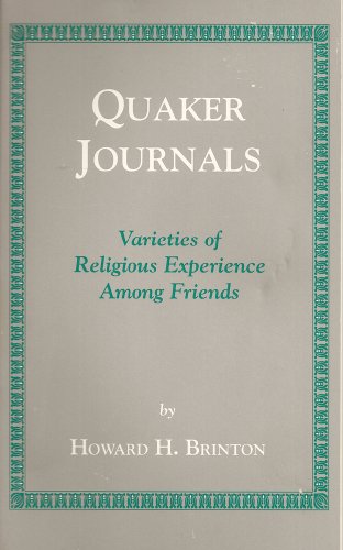 Stock image for Quaker Journals: Varieties of Religious Experiences Among Friends for sale by HPB-Red