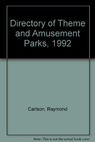 Beispielbild fr Directory of Theme and Amusement Parks, 1992 zum Verkauf von Visible Voice Books