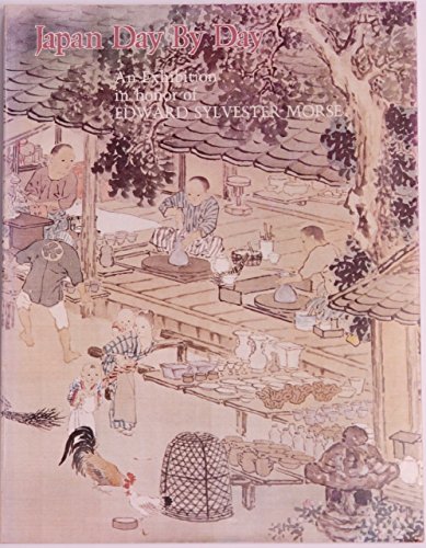 Beispielbild fr Japan Day by Day: An Exhibition in Honor of Edward Sylvester Morse zum Verkauf von Books From California