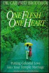 9780875790107: One Flesh, One Heart; Putting Celestial Love into Your Temple Marriage