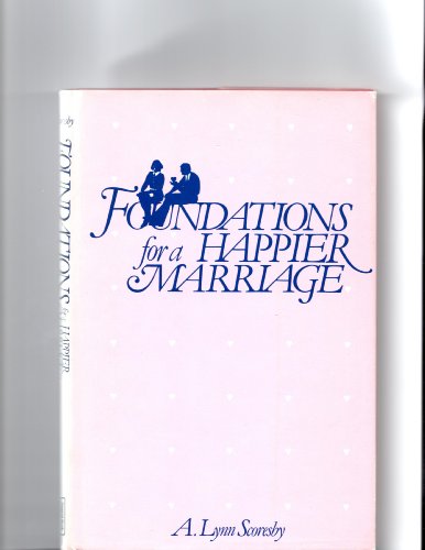 9780875790237: Foundations for a Happier Marriage