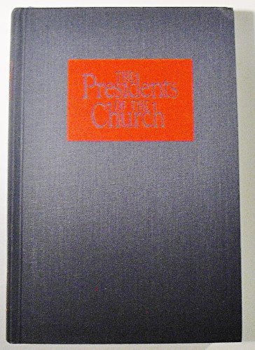 The Presidents of the Church: Biographical Essays - Arrington, Leonard J.