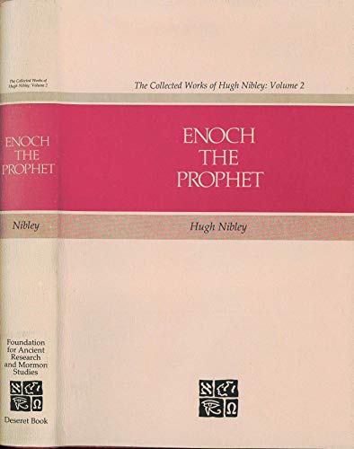 Beispielbild fr The collected works of Hugh Nibley: Enoch the prophet, Volume 2 zum Verkauf von Goodwill Industries