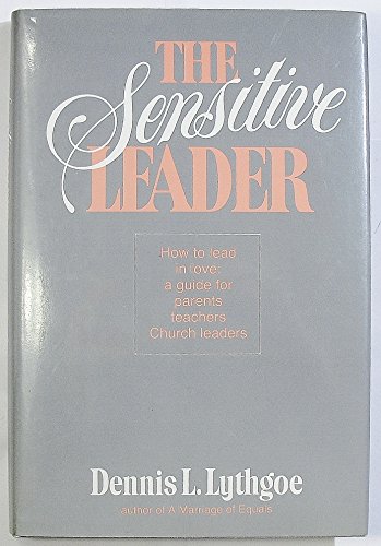 Imagen de archivo de The sensitive leader a la venta por Anderson Book