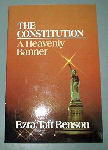 Stock image for The Constitution: A Heavenly Banner for sale by Jenson Books Inc