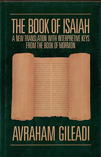 9780875790763: The Book of Isaiah: A New Translation With Interpretive Keys from the Book of Mormon