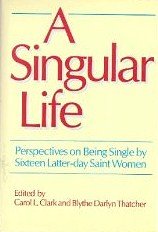 Imagen de archivo de A Singular Life: Perspectives on Being Single a la venta por SecondSale