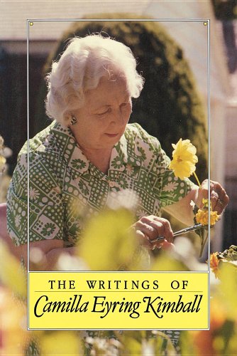 Stock image for The Writings of Camilla Eyring Kimball for sale by Utah Book and Magazine