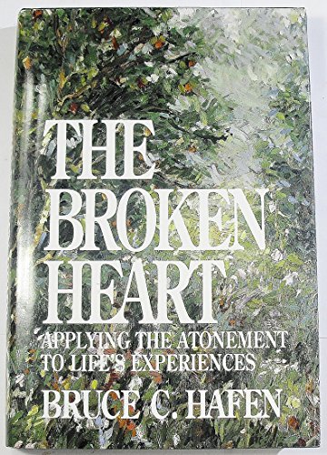 Imagen de archivo de Broken Heart Applying the Atonement a la venta por Gulf Coast Books