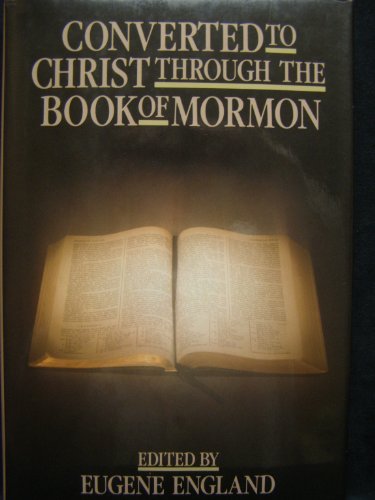 Imagen de archivo de Converted to Christ Through the Book of Mormon a la venta por Lexington Books Inc