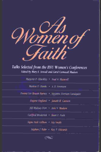 Stock image for As Women of Faith: Selected Talks from BYU Women's Conferences for sale by SecondSale