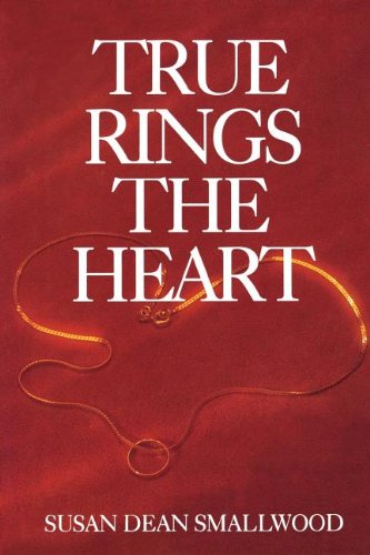 Beispielbild fr True Rings the Heart zum Verkauf von Utah Book and Magazine