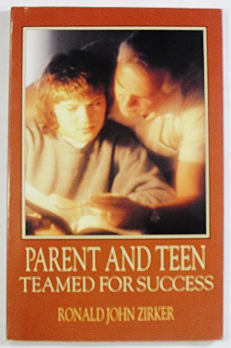 Stock image for Parent and Teen: Teamed for Success for sale by ThriftBooks-Dallas