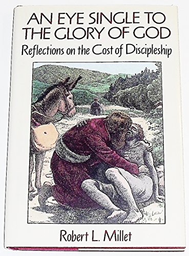 9780875793924: An Eye Single to the Glory of God: Reflections on the Cost of Discipleship