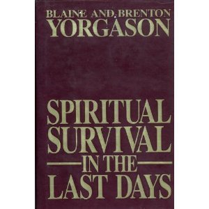 Beispielbild fr Spiritual Survival In the Last Days zum Verkauf von SecondSale