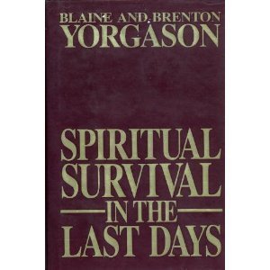 Stock image for Spiritual Survival In the Last Days for sale by SecondSale