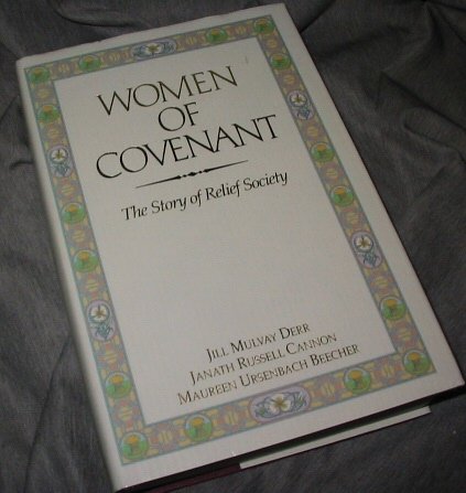 Stock image for Women of Covenant: The Story of Relief Society for sale by Jenson Books Inc