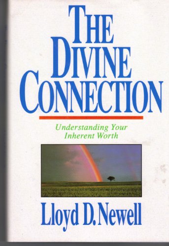 Stock image for The Divine Connection - Understanding Your Inherent Worth for sale by Jenson Books Inc