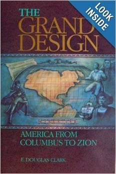 Beispielbild fr The Grand Design : America from Columbus to Zion zum Verkauf von Better World Books