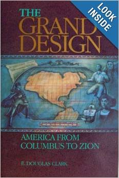 Imagen de archivo de The Grand Design: America from Columbus to Zion a la venta por SecondSale