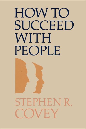 How to Succeed With People (9780875796819) by Stephen R. Covey