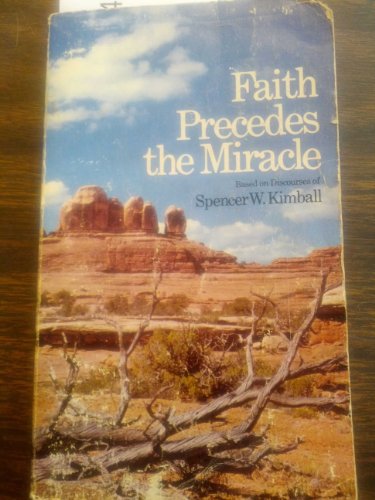 Stock image for Faith Precedes the Miracle for sale by SecondSale