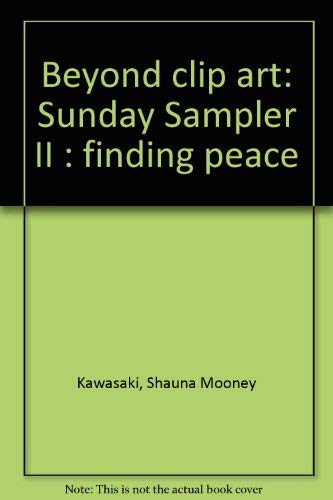 Beispielbild fr Beyond clip art: Sunday Sampler II : finding peace zum Verkauf von Wonder Book