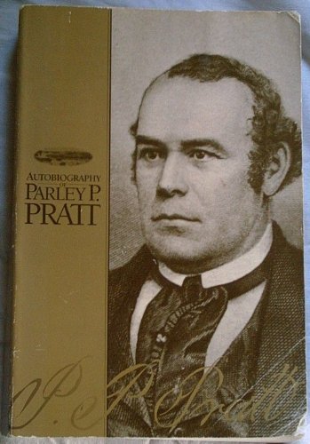 Beispielbild fr Autobiography of Parley P. Pratt zum Verkauf von SecondSale