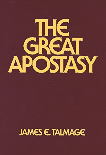 Imagen de archivo de The Great Apostasy a la venta por Idaho Youth Ranch Books