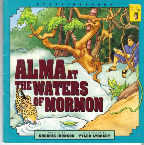 Stock image for Alma at the waters of Mormon (Steppingstone) for sale by SecondSale