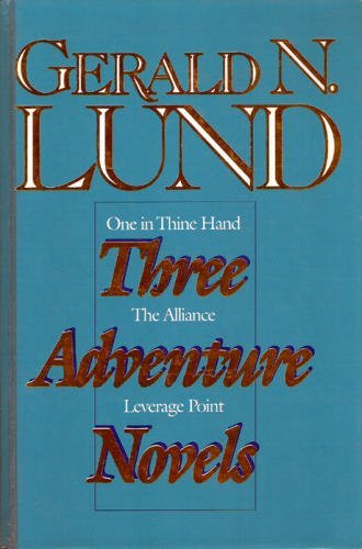 Beispielbild fr Three Adventure Novels (One in Thine Hand, The Alliance, Leverage Point) zum Verkauf von -OnTimeBooks-