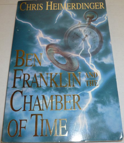 Beispielbild fr Ben Franklin and the Chamber of Time zum Verkauf von SecondSale
